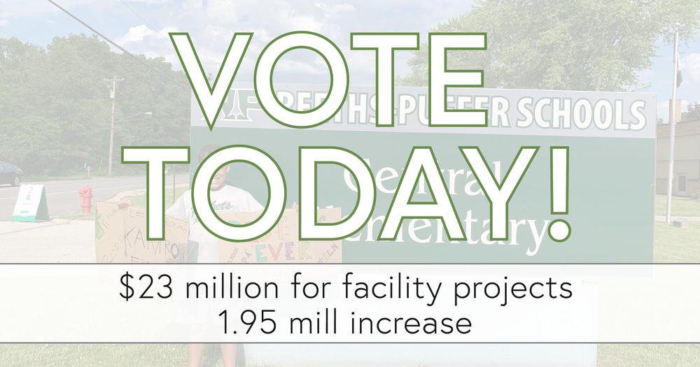 VOTE TODAY! $23 million for facility projects. 1/95 mill increase